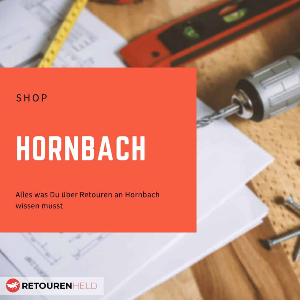 Alles über Rücksendebedingungen, Rückgabefristen und Retouren bei Hornbach